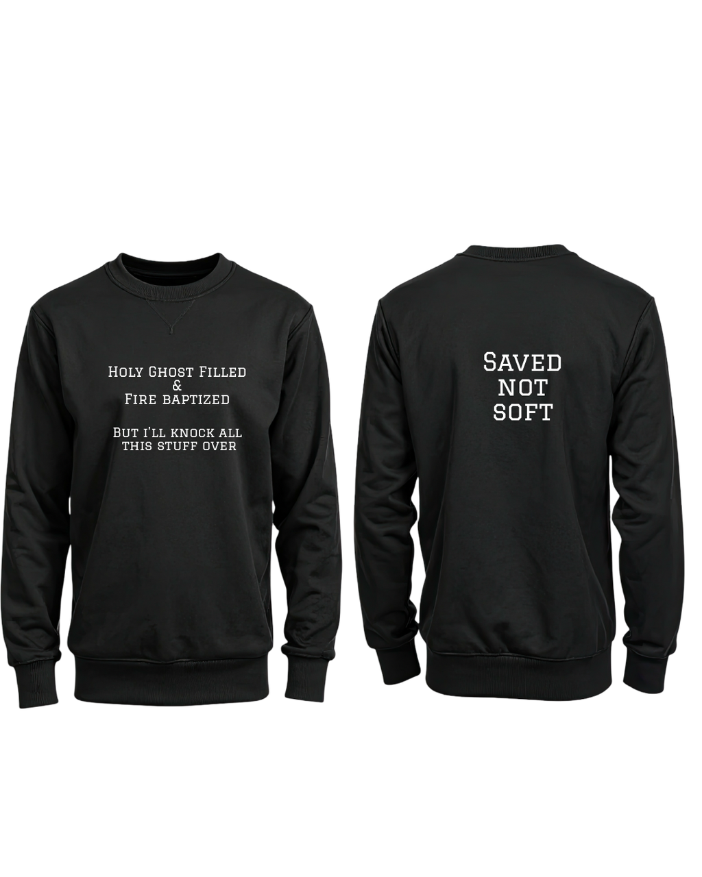 Holy Ghost Filled Crewneck Sweatshirt