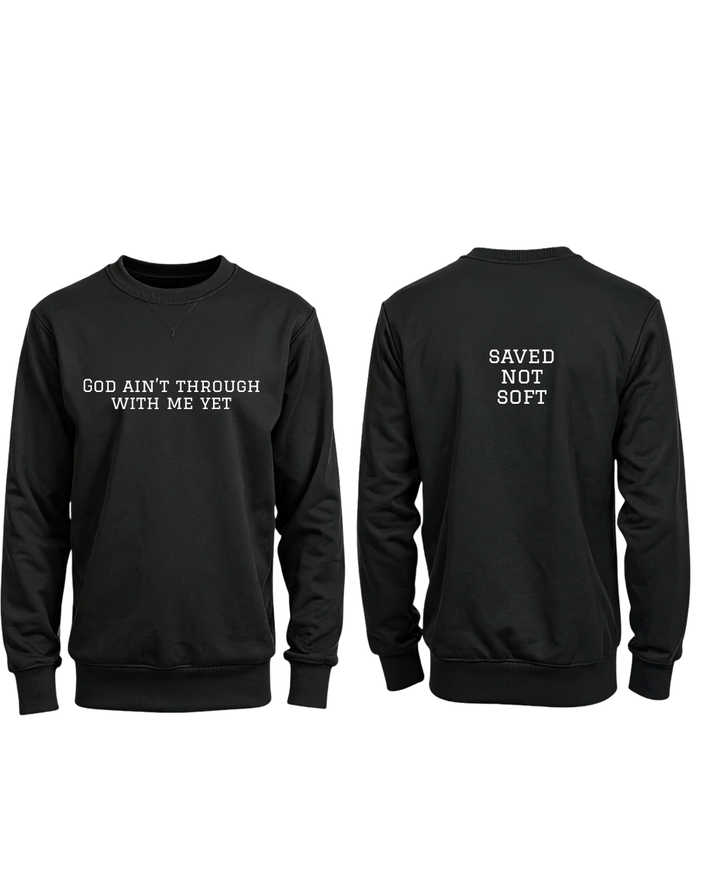 God Ain’t Through With Me Yet Crewneck Sweatshirt